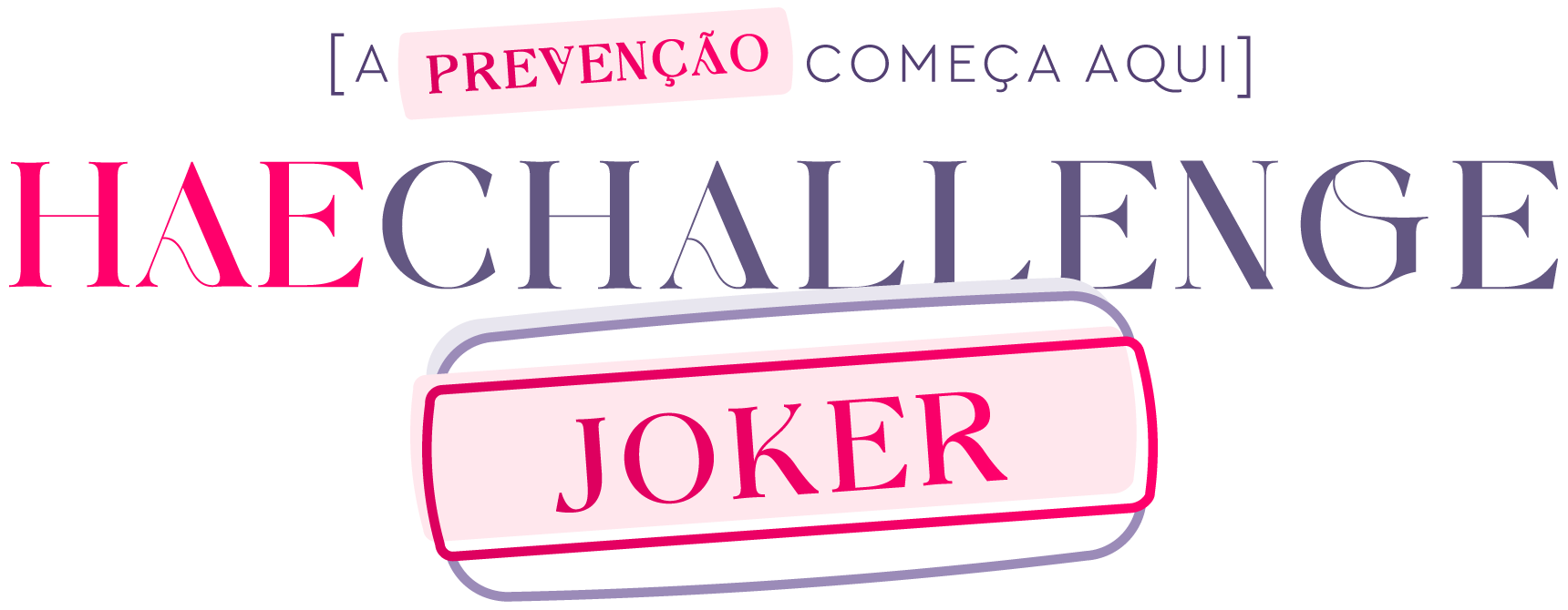 HAE Challenge | A prevenção começa aqui